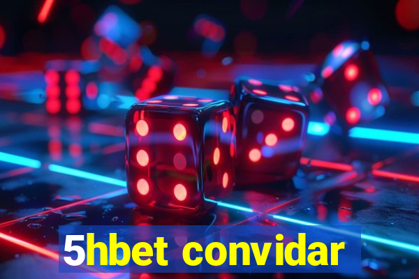 5hbet convidar